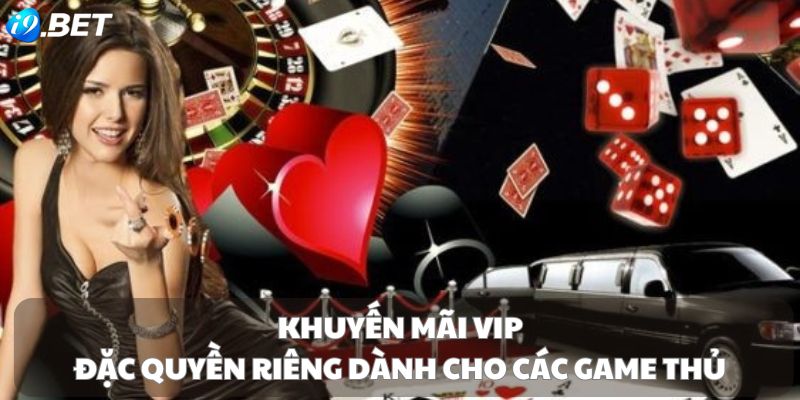 Khuyến mãi VIP - Đặc quyền riêng dành cho các game thủ